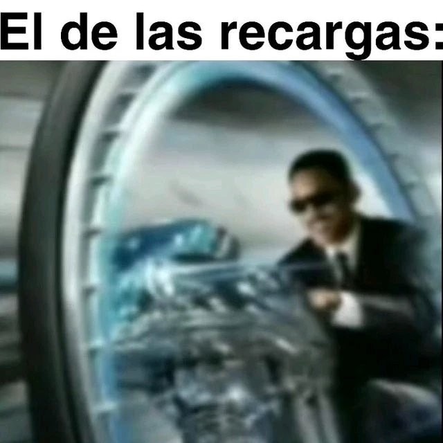 El de las recargas: - meme