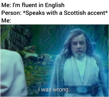 Scottish accent - meme