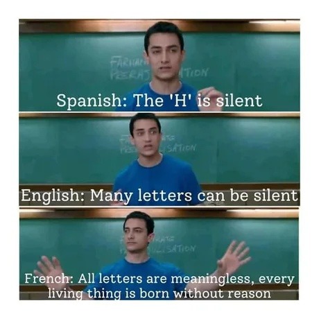 French: the only language where silence has a spelling - meme