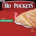 i didnt realise nesle did the hot pockets, so i googled it and turns out, they control everything god fkn damn
