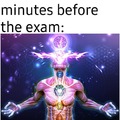 Procrastrinators 30 minutes before the exam