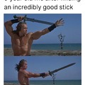 It's a very good stick