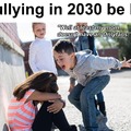 Bullying 2.0 is gonna go crazy
