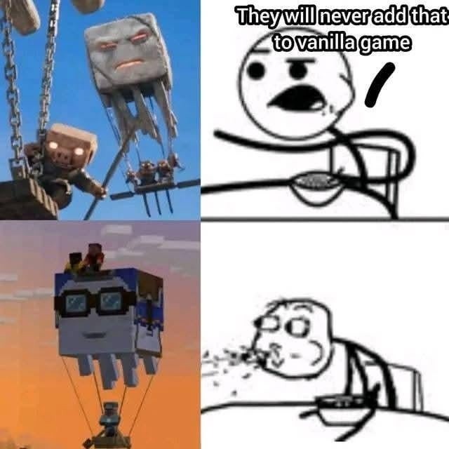 That mod idea you love? Yeah they’ll never add it to vanilla - meme