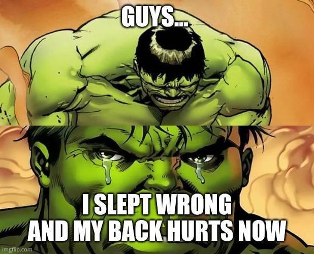 Slept wrong and now I'm 87 years old - meme
