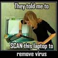 Lots of virus...... need to kill 'em freaks