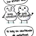 Bad opinions: malas opiniones