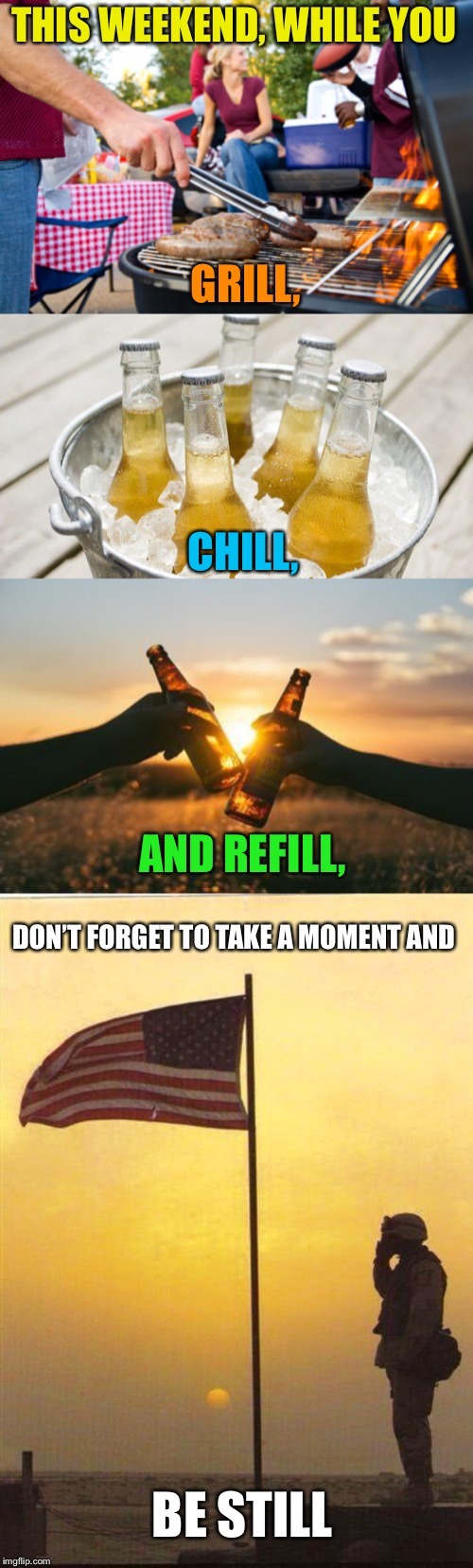 Memorial day grill, chill and honor meme