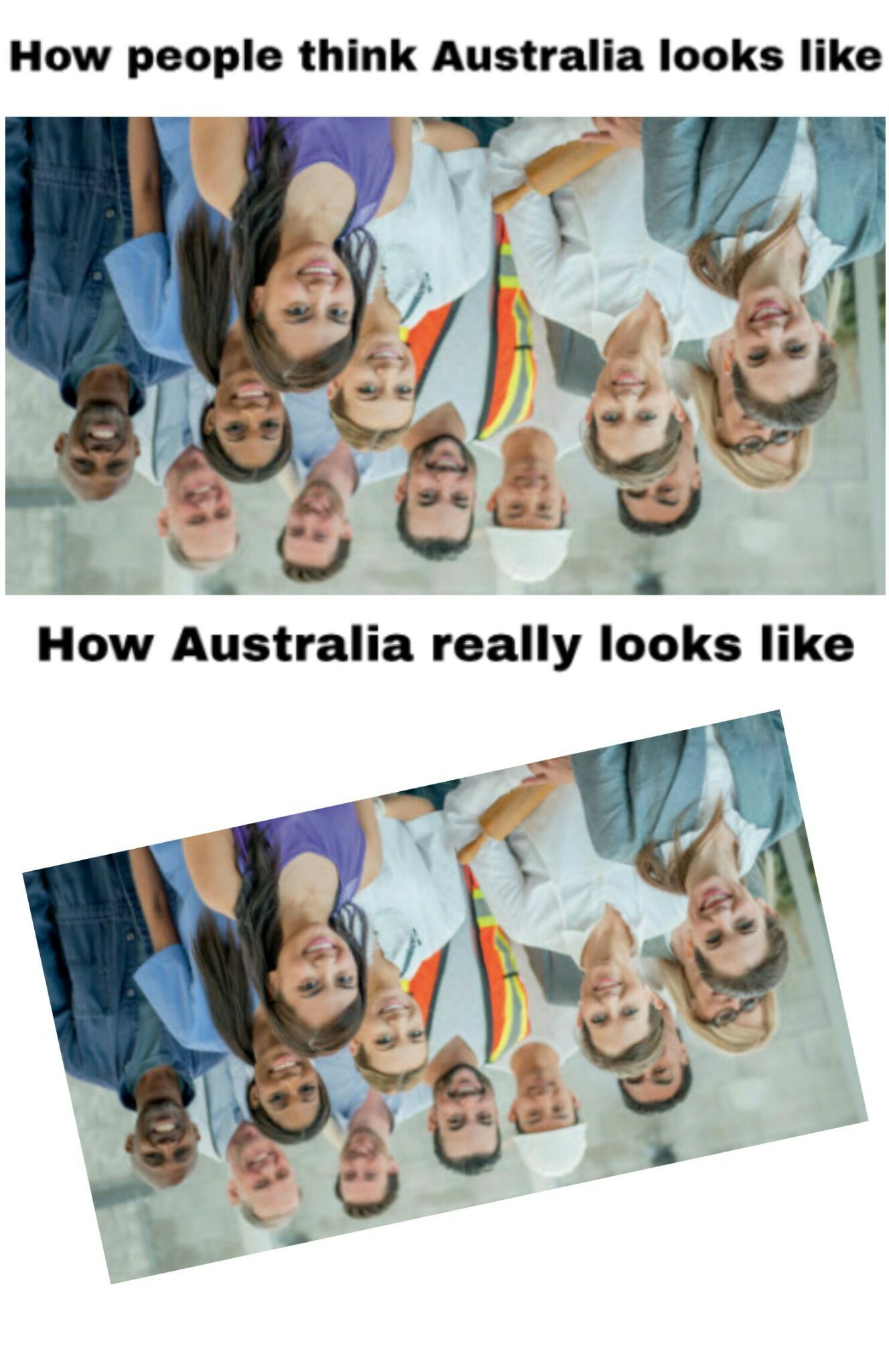 You know, Australia is not at the exact point in the south - meme