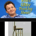 Whats Gibby thinking about?