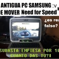 esta antigua pc samsung :v puede mover need for speed m w