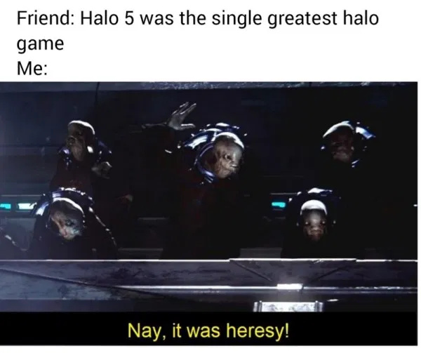 Halo 5 trash rest is good - meme