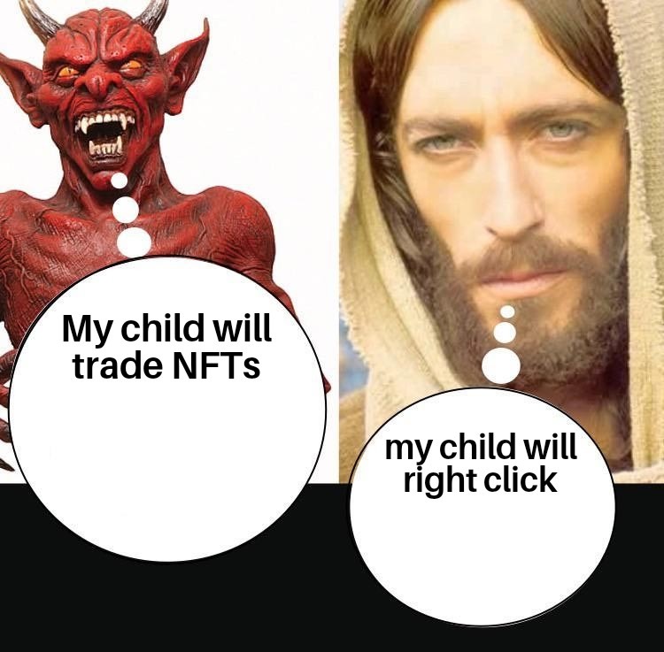 I trade crypto and even I think NFTs are gay shit. - meme