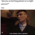 are you a morning person or a night person?
