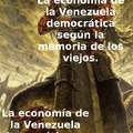 La economía de Venezuela, antes de los 80, sí estaba bien, más no era perfecta. Nota: Aquí un momo bien tonto que hice con poco esfuerzo.