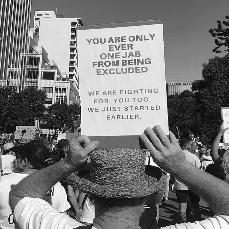 You are only ever one jab away from being excluded. We are fighting for you too, We just started earlier. - meme