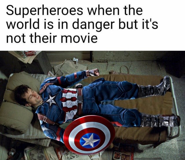 Superheroes when the world is in danger but it's not their movie - meme
