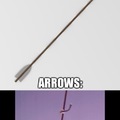 Arrows are gay I guess.