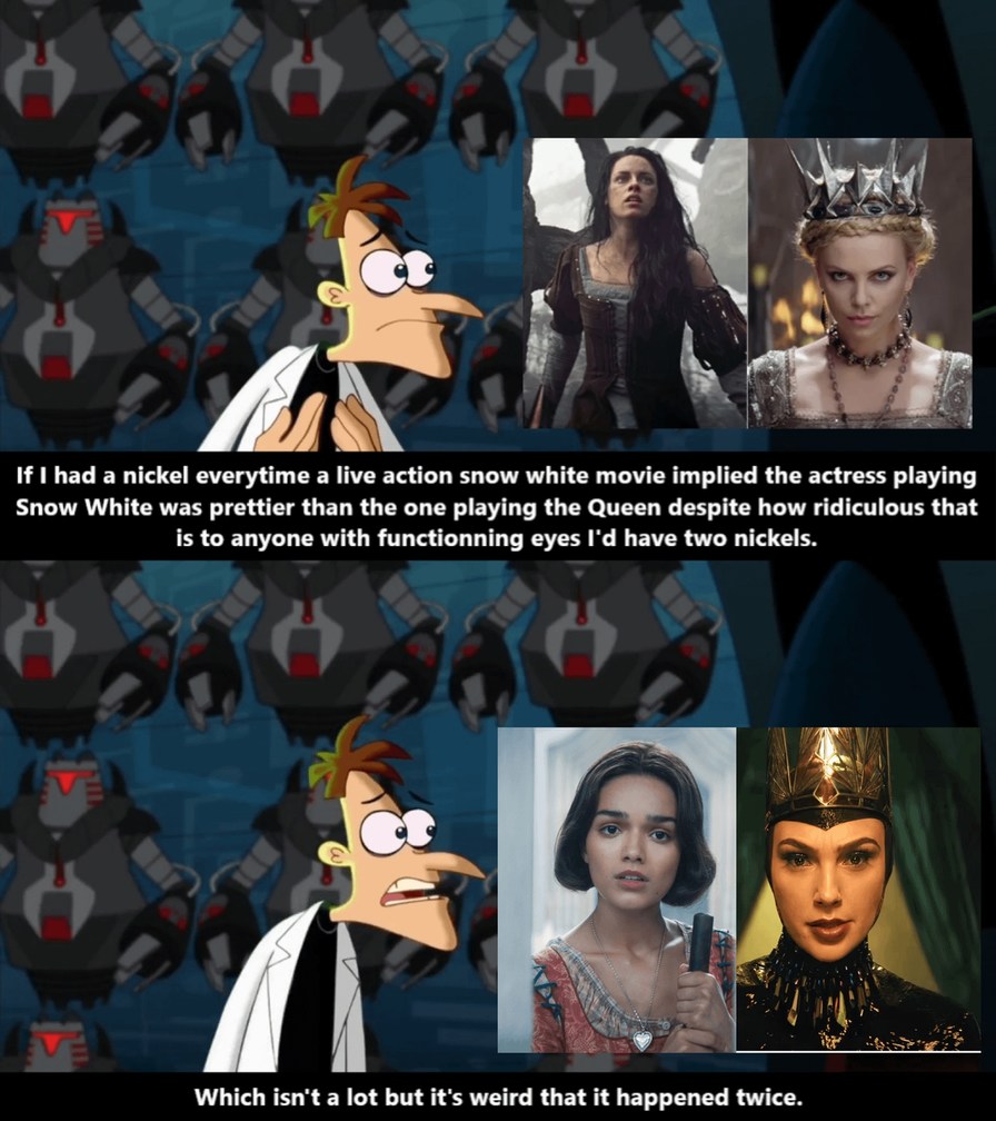 Why do live-action Snow White movies always pick actresses who are prettier than the queen? Seriously, have we learned nothing? - meme