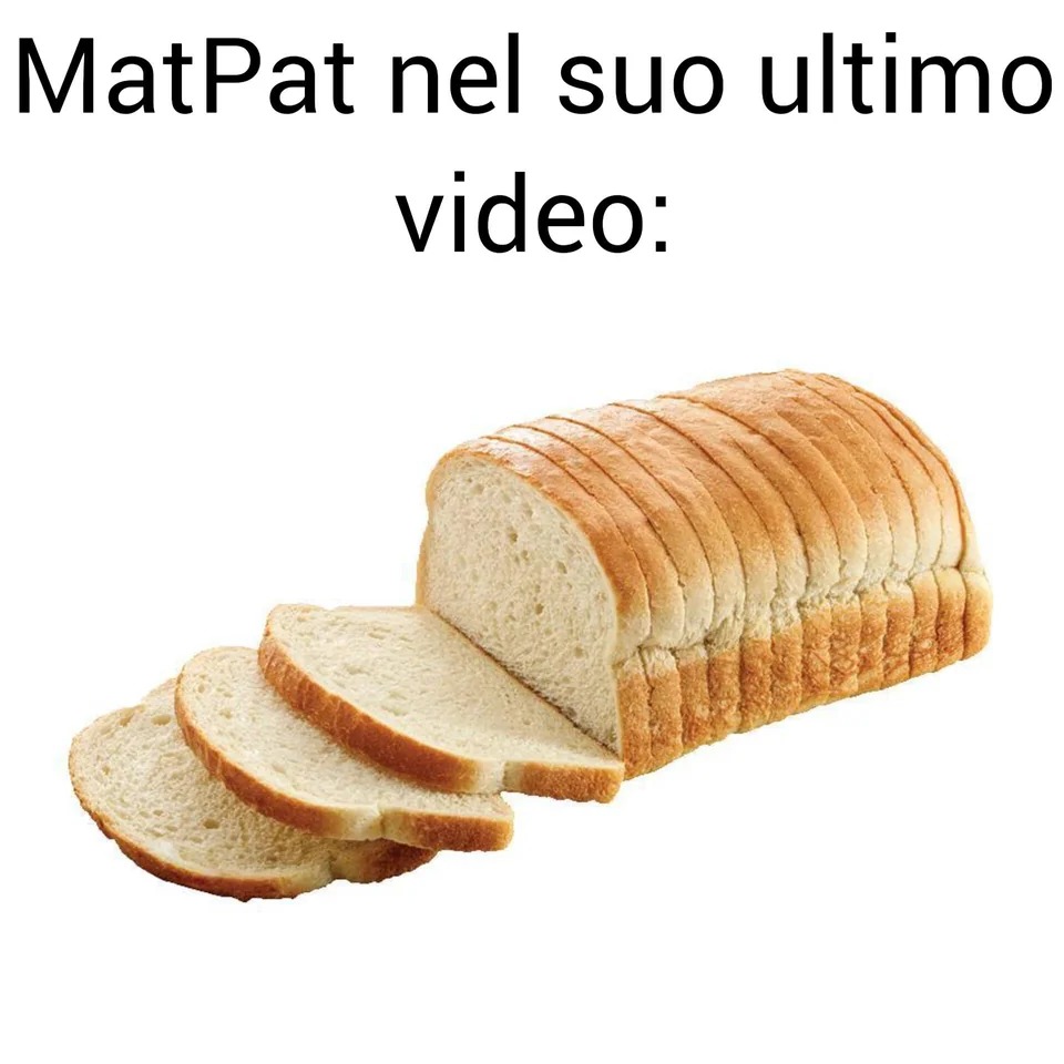 A quanto pare a MatPat piace molto il pane - meme