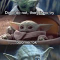 Love Yoda and Baby Yoda