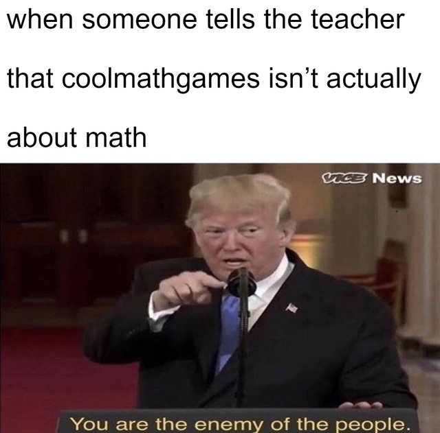 Coolmathgames isn't actually about math - meme