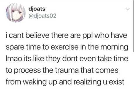 That's why you exercise to deal with the trauma - meme