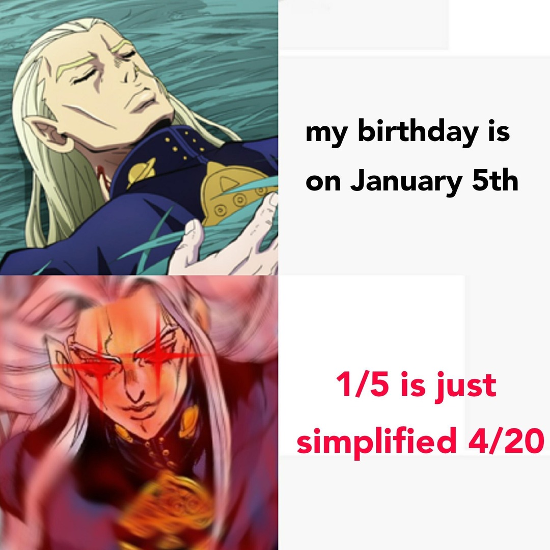 My birthday is on January 5th - meme