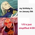 My birthday is on January 5th