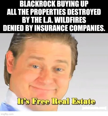 Blackrock buying up LA properties - meme