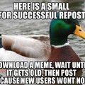 Not encouraging it but at least have some common sense you reposters
