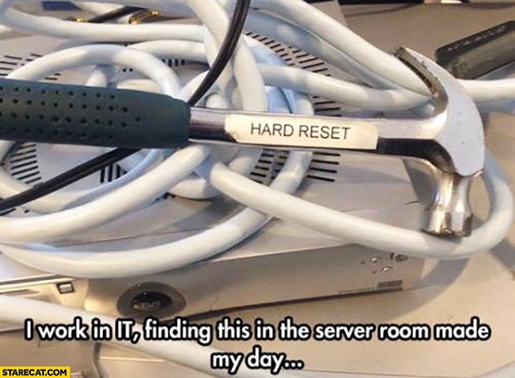 Hard Reset - meme