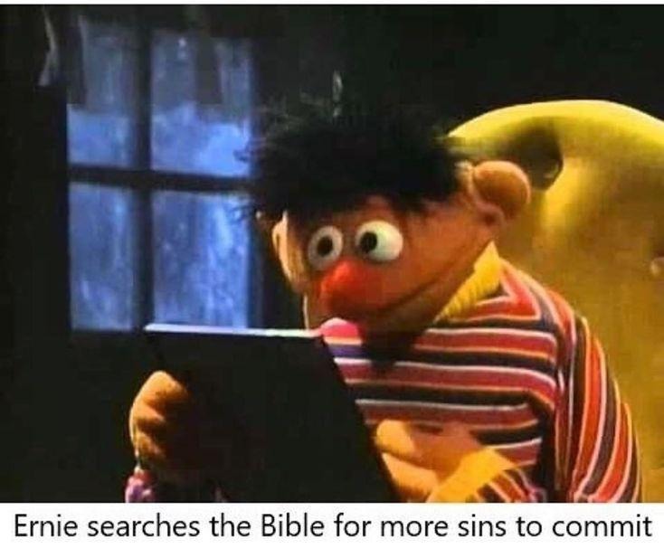 Ernie, what have you done now? - meme