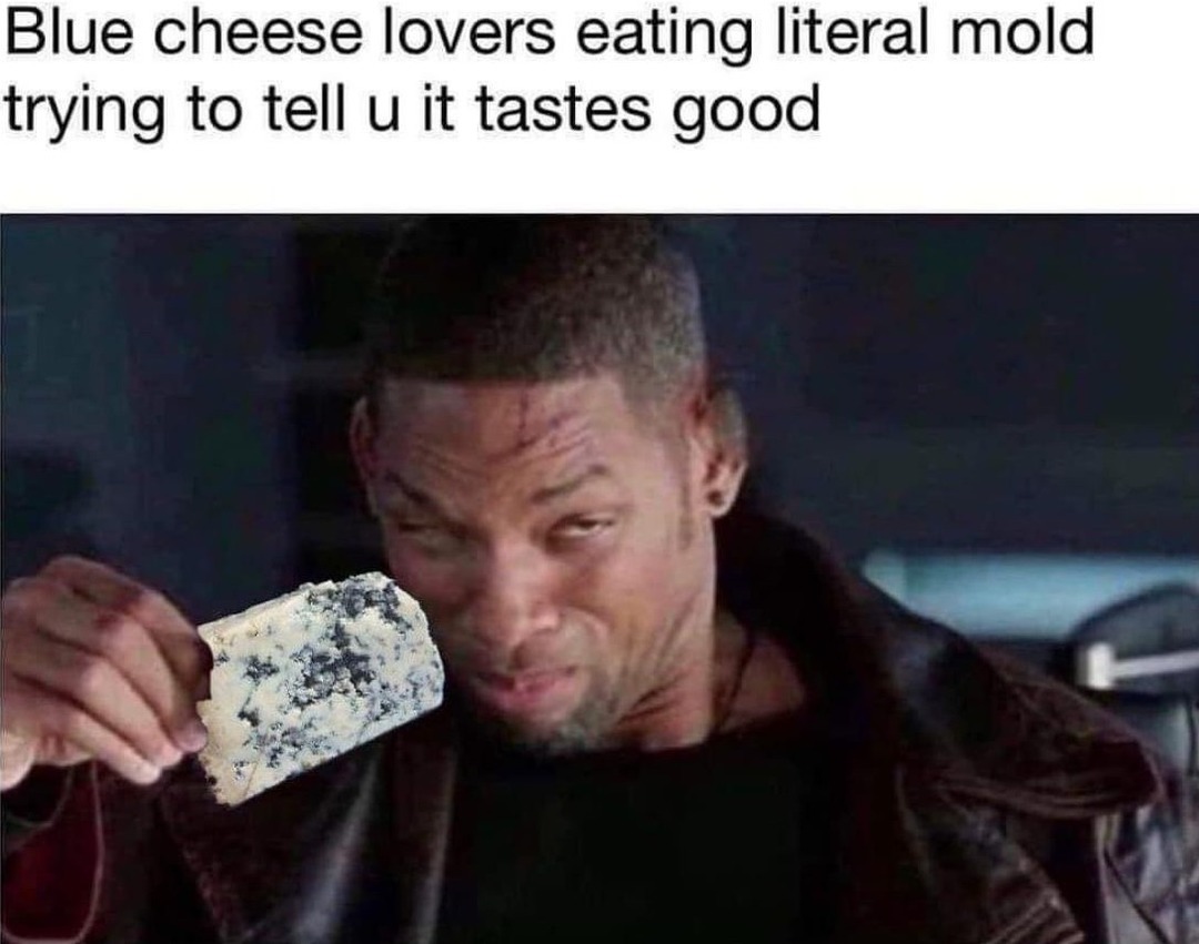 Best cheese ever. Right? - meme