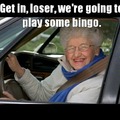 Friday night bingo with granny.
