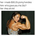 Woman got bigger arms then you bro