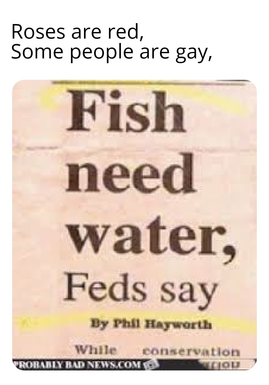 Fish Need Water - meme