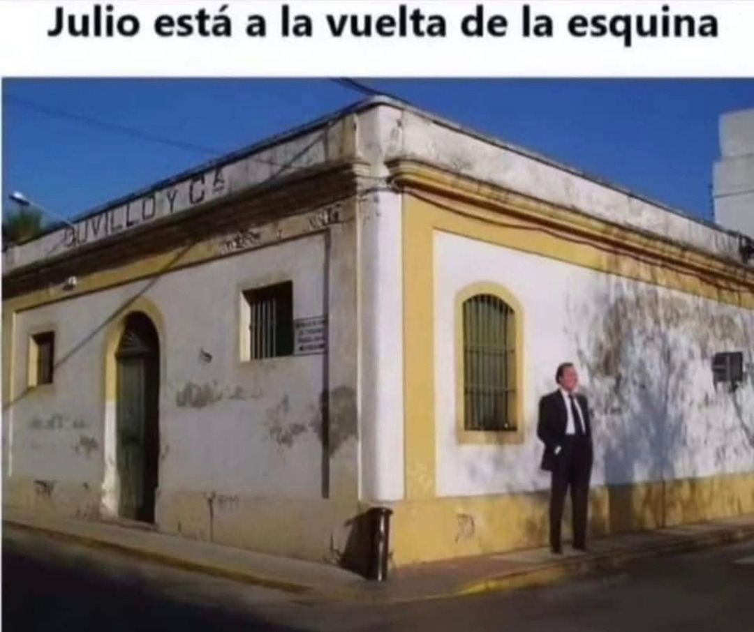 Julio ya se asoma por la esquina a dar sustos - meme