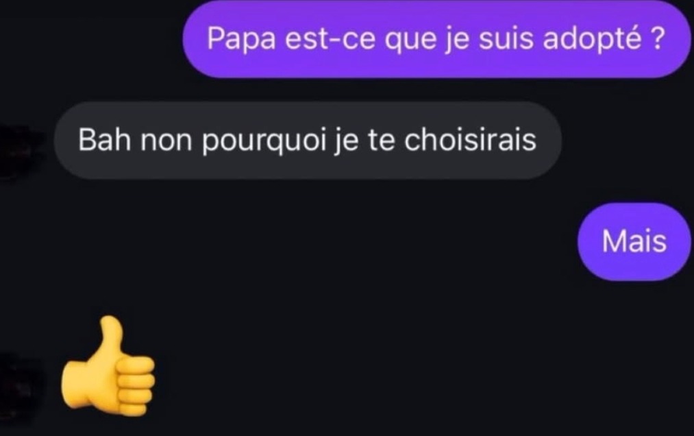 T’es pas adopté... t’es juste pas un bon choix - meme