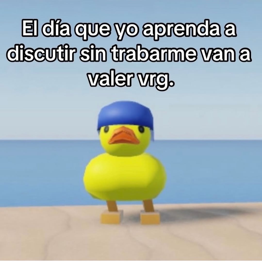 el día que aprenda a discutir sin trabarme será épico - meme