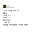 I'm single...
