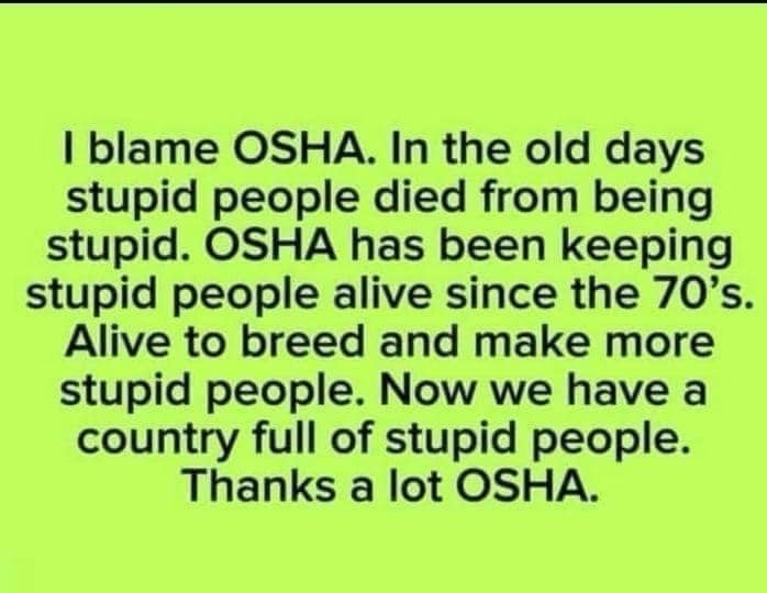 OSHA really said no more Darwin Awards after 1970 - meme