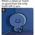cleaning be like