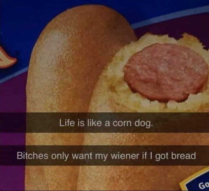 My poor breadless wiener :( - meme