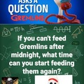 Gremlins Question