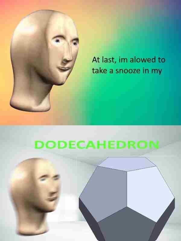 Dodecohedron - meme