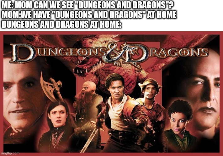 Dungeons and Dragons movie meme