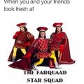 Farquaad star squad