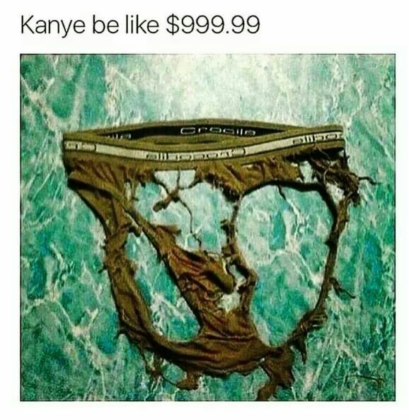 But theyre yeezys - meme