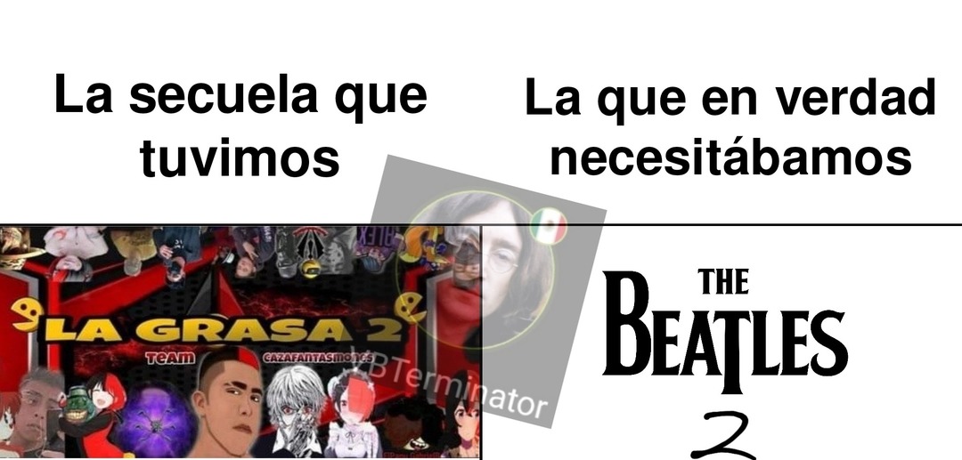 Necesitamos a The Beatles 2 - meme